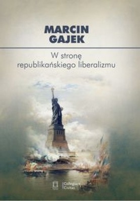 W stronę republikańskiego liberalizmu