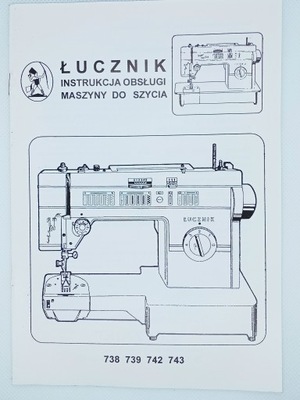 Instrukcja obsługi maszyn Łucznik/Singer
