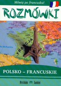 ROZMÓWKI POL-FRAN/MÓWIĘ PO FRANC/SANTINI