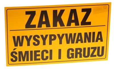 ZNAK TABLICZKA TABLICA ZAKAZ WYSYPYWANIA ŚMIECI