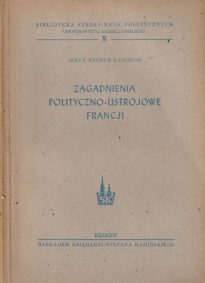 Zagadnienia polityczno-ustrojowe Francji Langrod