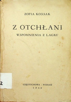 Z otchłani. Wspomnienia z łagru 1946 r