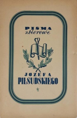Józef Piłsudski Pisma Zbiorowe tom 3 1937