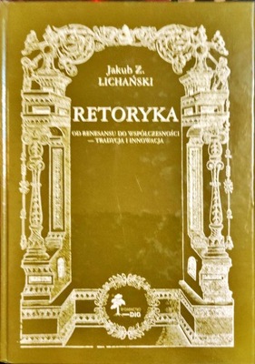 Retoryka Jakub Z. Lichański