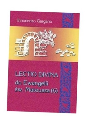 LECTIO DIVINA DO EWANGELII MATEUSZA GARGANO INNOCENZO