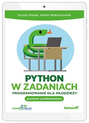 Python w zadaniach. Programowanie dla młodzieży