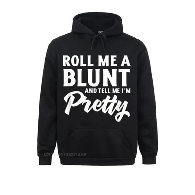 Roll Me A Blunt And Tell Me I'm Pretty Weed PartyCustom Hoodie