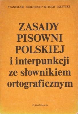 ZASADY PISOWNI POLSKIEJ I INTERPUNKCJI