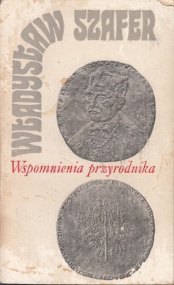 WSPOMNIENIA PRZYRODNIKA * SZAFER