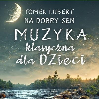 NA DOBRY SEN. MUZYKA KLASYCZNA DLA DZIECI CD