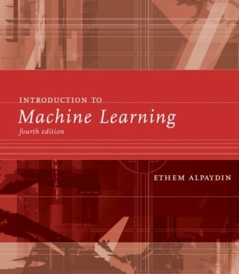 Introduction to Machine Learning ETHEM ALPAYDIN