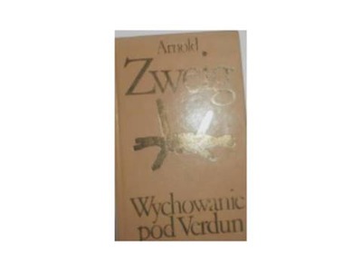 Wychowanie pod Verdum - A Zweig