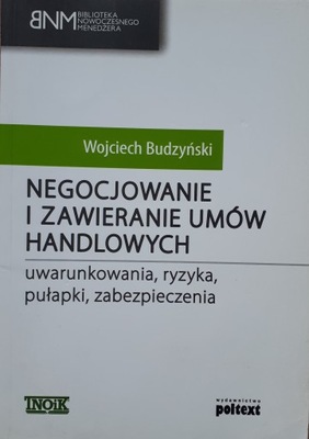 NEGOCJOWANIE I ZAWIERANIE UMÓW HANDLOWYCH - W. BUDZYŃSKI