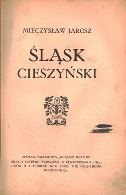 ŚLĄSK CIESZYŃSKI - MIECZYSŁAW JAROSZ - 1910