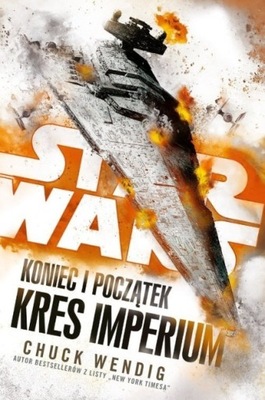 Star Wars Koniec i początek Kres Imperium