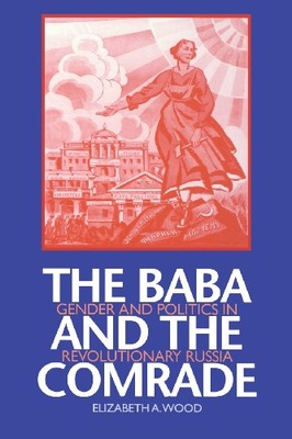 The Baba and the Comrade: Gender and Politics in
