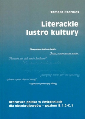 Literackie lustro kultury Literatura polska w ćw.