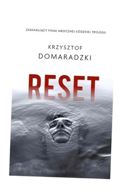 RESET, KRZYSZTOF DOMARADZKI