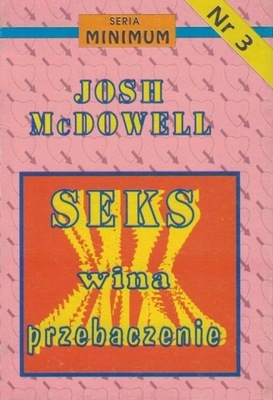 Seks wina przebaczenie - Josh Mc Dowell