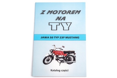 ИСТРУКЦИЯ КАТАЛОГ ЗАПЧАСТИ JAWA 50 MUSTANG ТИП 23 P