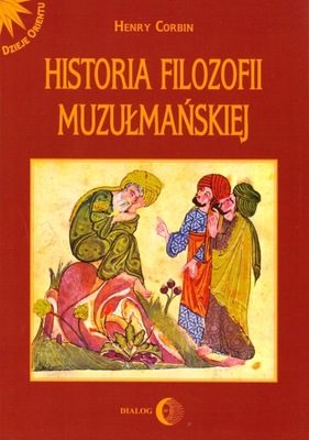 Henry Corbin HISTORIA FILOZOFII MUZUŁMAŃSKIEJ