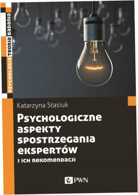 Psychologiczne aspekty postrzegania ekspertów i