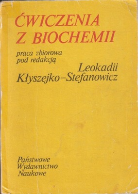 ĆWICZENIA Z BIOCHEMII Kłyszejko-Stefanowicz