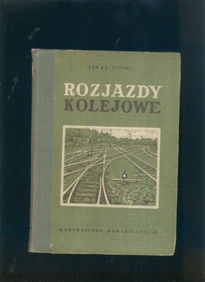 Rozjazdy kolejowe; Jan Łączyński