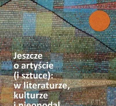 Ebook | Jeszcze o artyście (i sztuce): w literaturze, kulturze i nieopodal