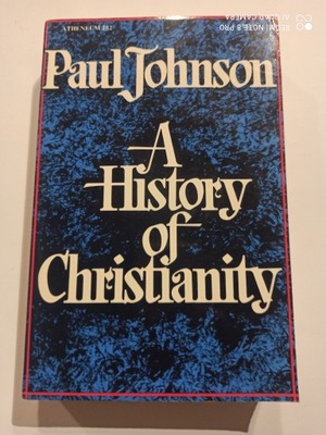 A HISTORY OF CHRISTIANITY - PAUL JOHNSON (BDB-)