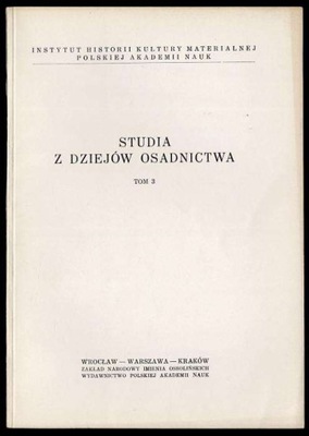 Studia z Dziejów Osadnictwa T.3 1965