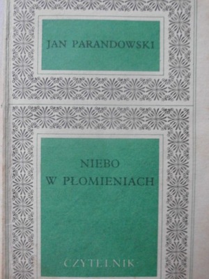 Niebo w płomieniach Jan Parandowski