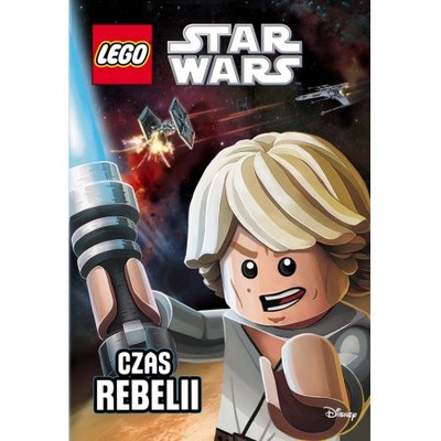 Lego Star Wars. Czas Rebelii (OPIS!)