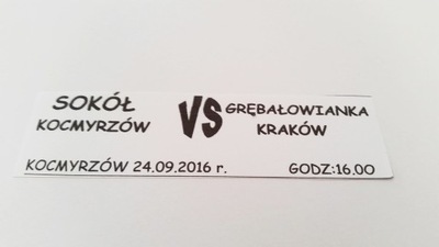 bilet SOKÓŁ Kocmyrzów - GRĘBAŁOWIANKA Kraków 2016