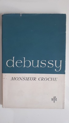 Monsieur Croche Claude Debussy
