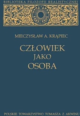 Człowiek jako osoba - Mieczysław A. Krąpiec