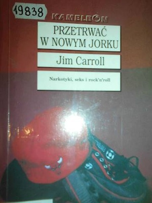 Przetrwać w Nowym Jorku - Jim Caroll