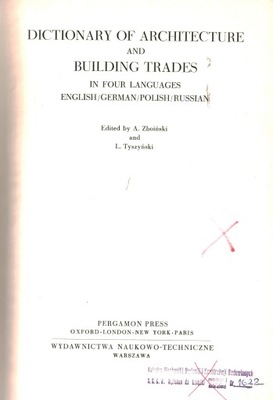 DICTIONARY OF ARCHITECTURE AND BUILDING TRADES...
