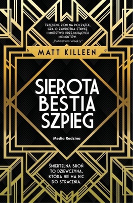 SIEROTA, BESTIA, SZPIEG, MATT KILLEEN