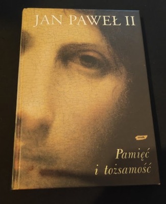 Pamięć i tożsamość . Jan Paweł II.