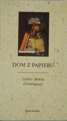 Carlos Maria Dominguez - Dom z papieru