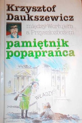 Pamiętnik popaprańca - Krzysztof Daukszewicz