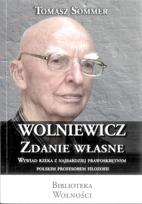 Wolniewicz zdanie własne Tomasz Sommer