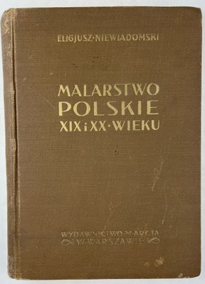 Malarstwo Polskie w XIX i XX wieku