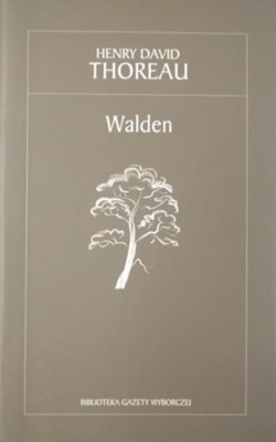 Biblioteka Gazety Wyborczej Tom 10 Walden
