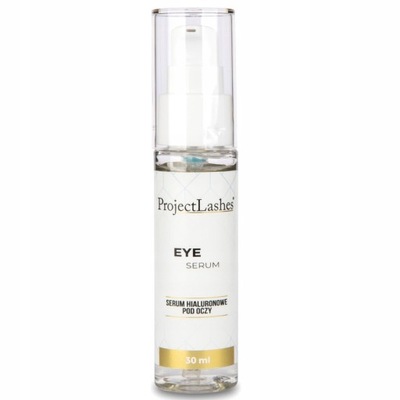 SERUM Hialuronowe pod oczy ProjectLashes 30 ml