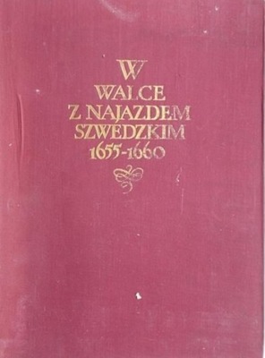 W walce z najazdem szwedzkim 1655 - 1660