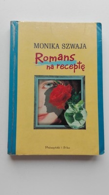 Romans na receptę Monika Szwaja