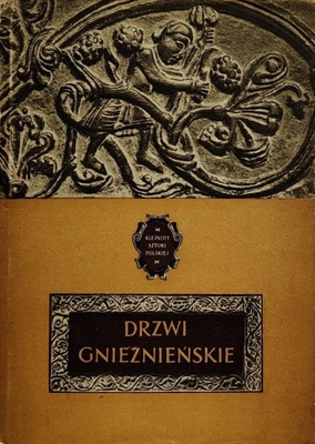 Drzwi Gnieźnieńskie Tadeusz Dobrzeniecki