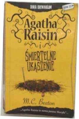 Agatha Raisin i śmiertelne ukąszenie t.23 - Beaton